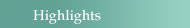 Highlights