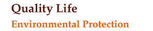 Quality Life Environmental Protection 