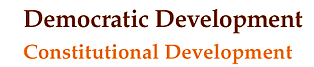 Democratic Development Constitutional Development 