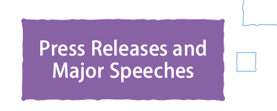 Press Releases and Major Speeches